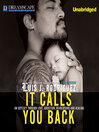 It Calls You Back (MP3): An Odyssey through Love, Addiction, Revolutions, and Healing